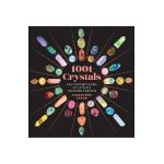 1001 Crystals: The Complete Book of Crystals for Every Purpose - Cassandra Eason