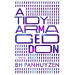 A Tidy Armageddon - Bh Panhuyzen