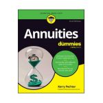 Annuities for Dummies - Kerry Pechter