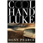 Cool Hand Luke - Donn Pearce