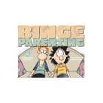 Binge Parenting: A Baby Blues Collection - Rick Kirkman