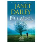 Blue Moon Haven: A Charming Southern Love Story - Janet Dailey