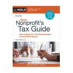 Every Nonprofit's Tax Guide: How to Keep Your Tax-Exempt Status & Avoid IRS Problems - Stephen Fishman
