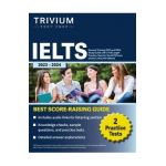 IELTS General Training 2023: Study Guide with 2 Full-Length Practice Tests for the International English Language Testing System Exam [Audio Links] - Elissa Simon