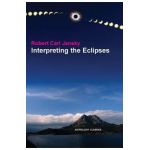 Interpreting the Eclipses - Robert Carl Jansky