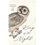 King of the Night - A Collection of Poems in Ode to the Owl - Various