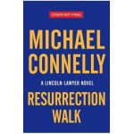 Resurrection Walk - Michael Connelly