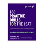 180 Practice Drills for the Lsat: Over 5,000 Questions to Build Essential LSAT Skills - Kaplan Test Prep