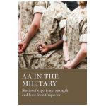 AA in the Military: Stories of Experience, Strength and Hope from Grapevine - Aa Grapevine
