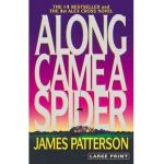 Along Came a Spider (Large Type / Large Print) - James Patterson
