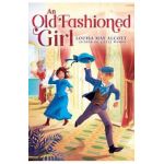 An Old-Fashioned Girl - Louisa May Alcott