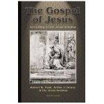 Gospel of Jesus: According to the Jesus Seminar - Arthur J. Dewey