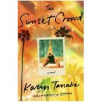 The Sunset Crowd - Karin Tanabe