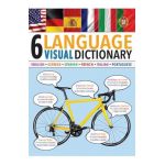 6-Language Visual Dictionary - Editors Of Thunder Bay Press