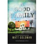 A Good Family - Matt Goldman
