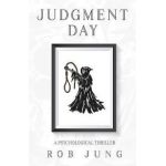 Judgment Day - Rob Jung