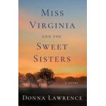 Miss Virginia and the Sweet Sisters - Donna Lawrence