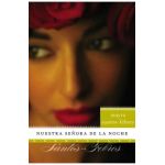 Nuestra Senora de la Noche: Novela - Mayra Santos-febres