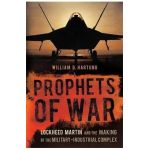 Prophets of War: Lockheed Martin and the Making of the Military-Industrial Complex - William D. Hartung