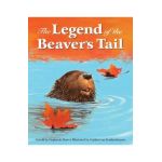 The Legend of the Beaver's Tail - Stephanie Shaw