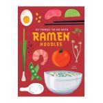 101 Things to Do with Ramen Noodles, New Edition - Toni Patrick