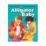 Alligator Baby - Robert Munsch