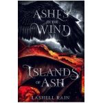 Ashes In The Wind/Islands Of Ash - Lashell Rain