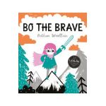 Bo the Brave - Bethan Woollvin