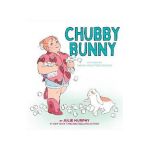 Chubby Bunny - Julie Murphy