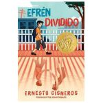 Efrén Dividido: Efrén Divided (Spanish Edition) - Ernesto Cisneros