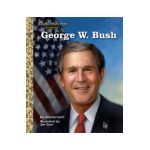 George W. Bush: A Little Golden Book Biography - Joanna Keith