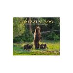 Grizzly 399: The World's Most Famous Mother Bear - Thomas D. Mangelsen