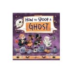 How to Spook a Ghost - Sue Fliess