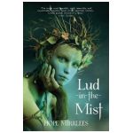 Lud-in-the-Mist (Warbler Classics Annotated Edition) - Hope Mirrlees