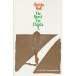 The Quest for Christa T. - Christa Wolf