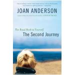 The Second Journey: The Road Back to Yourself - Joan Anderson