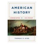 American History, Combined Edition: 1492 - Present - Thomas S. Kidd