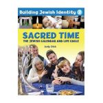 Building Jewish Identity 2: Sacred Time - Behrman House