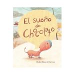 El Sueño de Chocolate (Chocolate's Dream) - Elisabeth Blasco