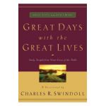 Great Days with the Great Lives - Charles R. Swindoll