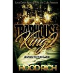 Traphouse King 2: Levels to the Game - Hood Rich