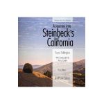 A Journey Into Steinbeck's California, Third Edition - Susan Shillinglaw