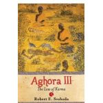 Aghora - 3 - 30th - Robert E. Svobodha