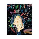 Beautiful Noise: The Music of John Cage - Lisa Rogers