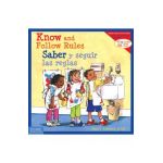 Know and Follow Rules / Saber Y Seguir Las Reglas - Cheri J. Meiners
