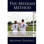 The Messiah Method - Michael Zigarelli