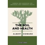 The Soil and Health - Albert Howard