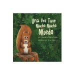 Una Vez Tuve Mucho Mucho Miedo - Chandra Ghosh Ippen