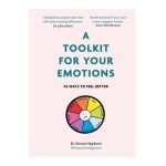 A Toolkit for Your Emotions - Emma Hepburn
