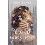 Blood and Moonlight - Erin Beaty